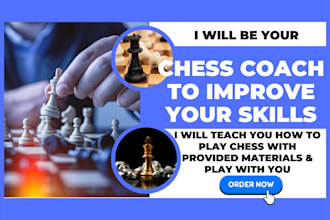 be your chess coach, chess game mate, chess mentor, play online with you