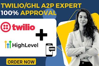 get approval for twilio a2p 10dlc and ghl registration for SMS, SMS marketing