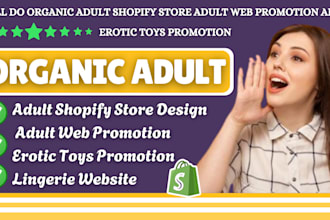do organic adult shopify store, adult web promotion, adult erotic toys promotion