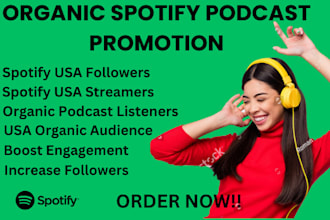 do spotify podcast promotion to USA, UK and canadian audience to get subscribers
