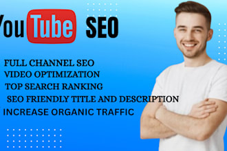 do best  youtube video SEO and channel promotion to  improve video ranking