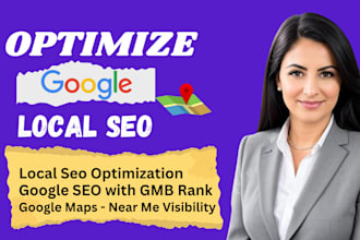 optimize your google my business, local seo and gmb maps ranking