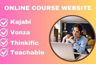 design your thinkific, teachable, vonza, and kajabi, online course website