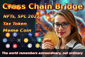 be blockchain developer for nft tax token and cross chain bridge with layer zero
