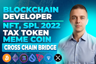 be your blockchain developer for spl token 2022 meme coin nft cross chain bridge