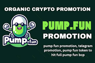 pump fun promotion, telegram promotion, pump fun token to hit full pump fun bcp