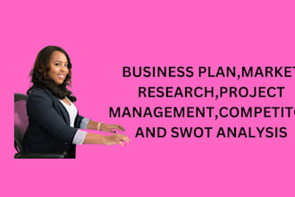 business plan,market research,project management,competitor and swot analysis