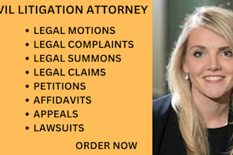 be your civil litigation lawyer to help you write petitions, lawsuits, complaint