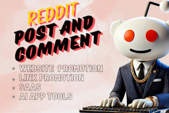 make reddit post to boost ai app, business website affiliate link and manage ads