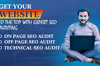 do complete technical, on page and off page SEO audit for your website