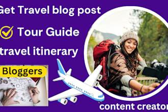 write, design your travel itinerary, tour guide, poster, trip, blog, travel plan