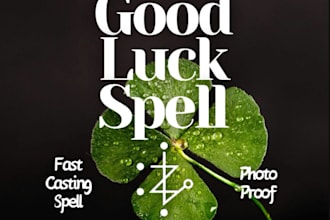 cast swift and potent good luck spells to enhance  fortune and reshape destiny