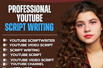 be your youtube video script writer, script writing, scriptwriter