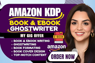 write ebook ghostwriting, amazon KDP, non fiction, book and ebook writer
