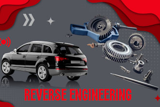 reverse engineer and develop your industrial product design for manufacturing