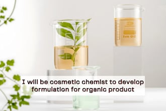 be cosmetic chemist to develop formulation for organic product