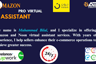 be your expert amazon and noon consultant, and virtual assistant