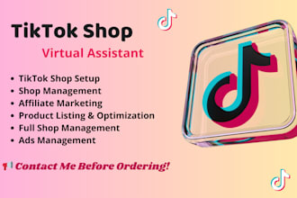 be your tiktok shop manager and virtual assistant