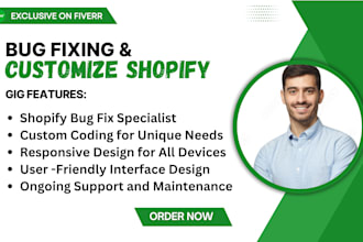 do shopify bug fixing, issues, errors, customize shopify and site mainten