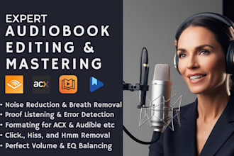 do expert audiobook editing , proof listening , formatting  for acx, audible