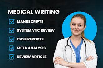 do medical manuscript writing, review article, systematic review and case report