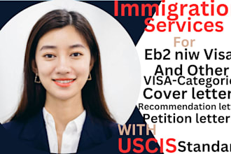 write immigration visa cover letter, petition letter for eb2 niw, l1, f1, eb1