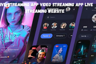 develop live streaming app, live streaming website, video streaming app