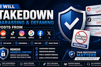 takedown harassing defaming posts from reddit tiktok instagram google fb and x