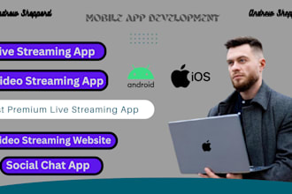 develop live streaming app, video streaming website, live streaming app