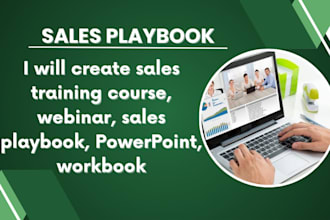 create sales training course, webinar, sales playbook, powerpoint, workbook