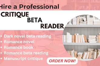 beta read and provide constructive feedback for your manuscript