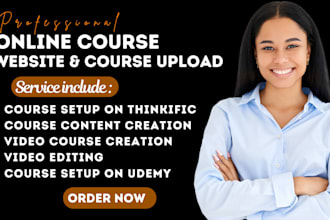 create online course content video course and set up on thinkific, udemy kajabi