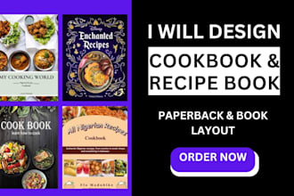 design a professional cookbook, recipe book, paperback and book layout
