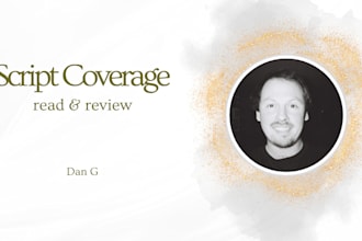 read your script and give you detailed and usefull coverage notes