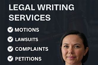 draft legal motions, lawsuits, complaints, petitions, court documents