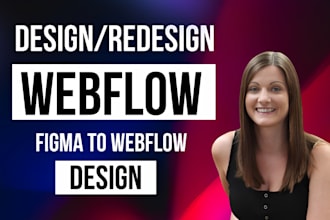 create, design, redesign and clone webflow website and convert figma to webflow