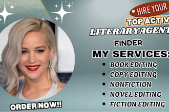 find top active literary agents, write query letter, and help with submissions