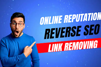 do online reputation management, reverse SEO, negative articles removal