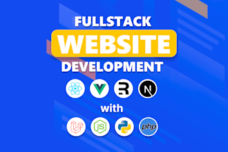 do website development as full stack web developer, front end, backend developer