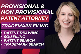 be your attorney for trademark and patent filing