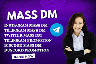 do twitter mass dm, telegram mass dm, instagram mass dm to targeted audience