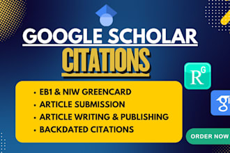 boost your eb1, niw profile with high quality google scholar citations
