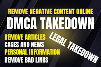 remove mugshots, negative news, and unwanted links legally from google