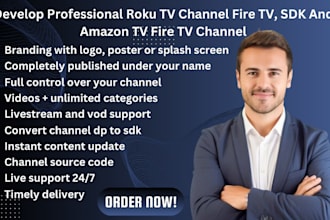 develop professional roku TV channel fire TV, sdk and amazon TV fire tv channel