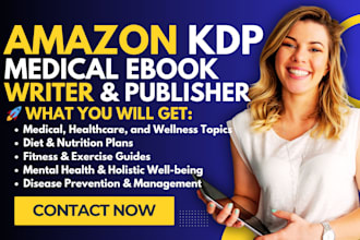 ghostwrite medical ebook, textbook writing, fitness guide, kindle ebook writer