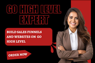 be your gohighlevel expert for go high level website and sales funnel