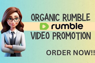 optimize rumble video promotion, and organic rumble growth