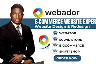build webador website, shift4shop, ecwid, bigcommerce store and redesign