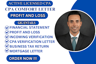 provide US CPA signed financial statement, profit loss report, comfort letter