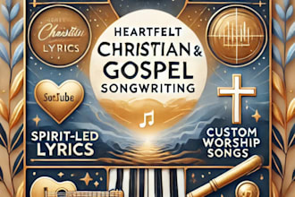 write a heartfelt christian or gospel song for you